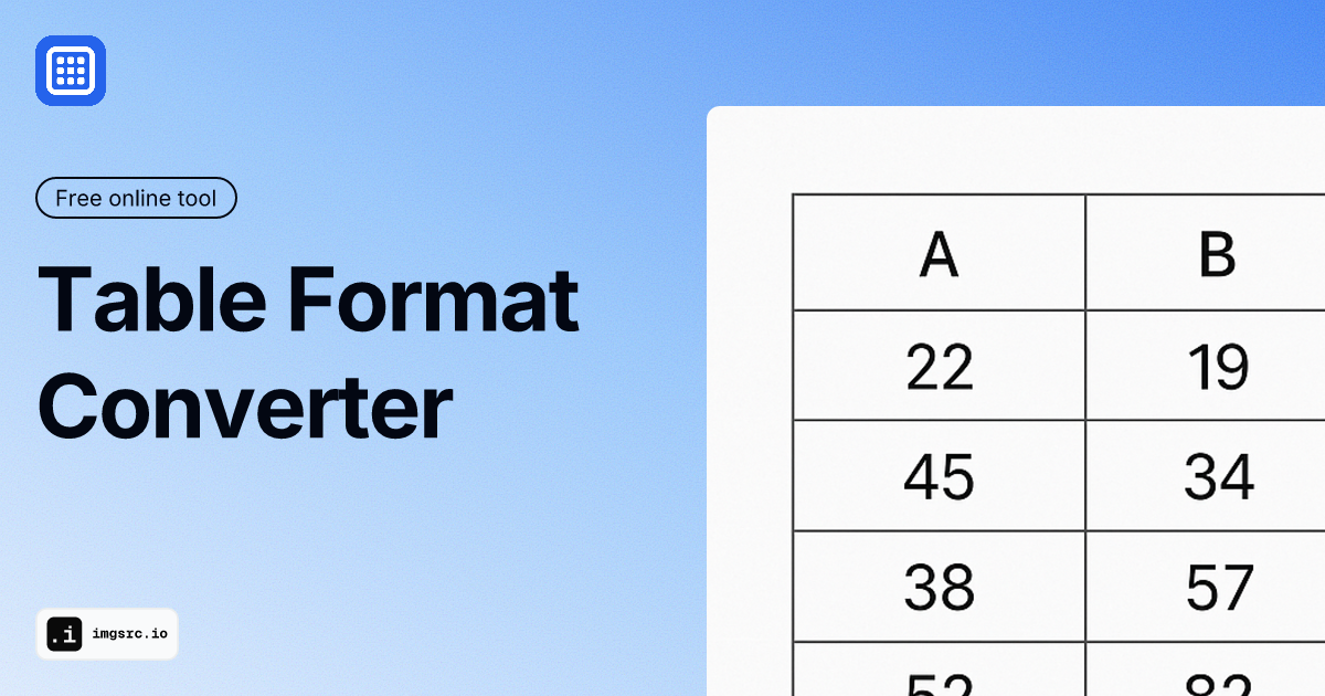 Table Format Converter